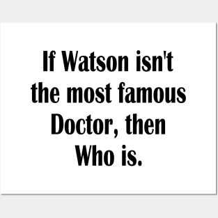 Dr Who and Dr. Watson funny Posters and Art